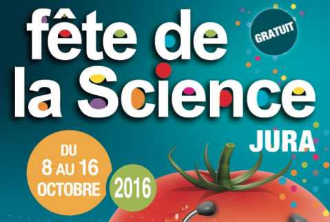 8-16 octobre 2016 : Programme de la fête de la science dans le Jura