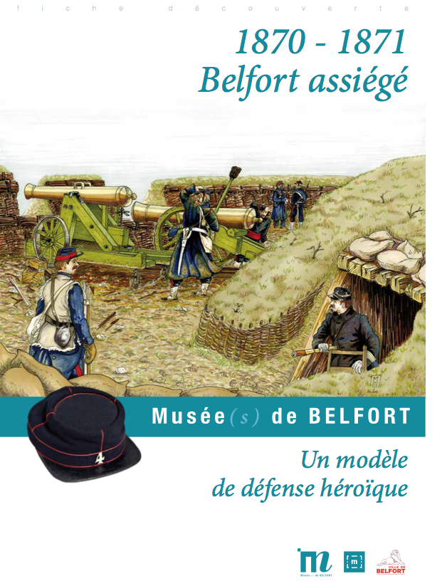 Fiche pédagogique “1870-1871 Belfort assiégé” – Musées de Belfort