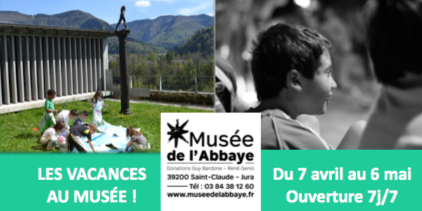 Musée de l’Abbaye – Saint-Claude – Les vacances au musée !