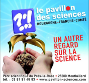 Découvrez la nouvelle programmation du Pavillon des sciences de Montbéliard