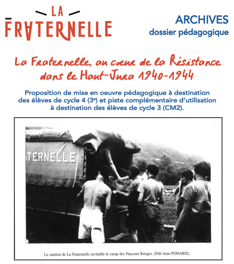 Dossier pédagogique – La Fraternelle, au coeur de la Résistance dans le Haut-Jura 1940-1944